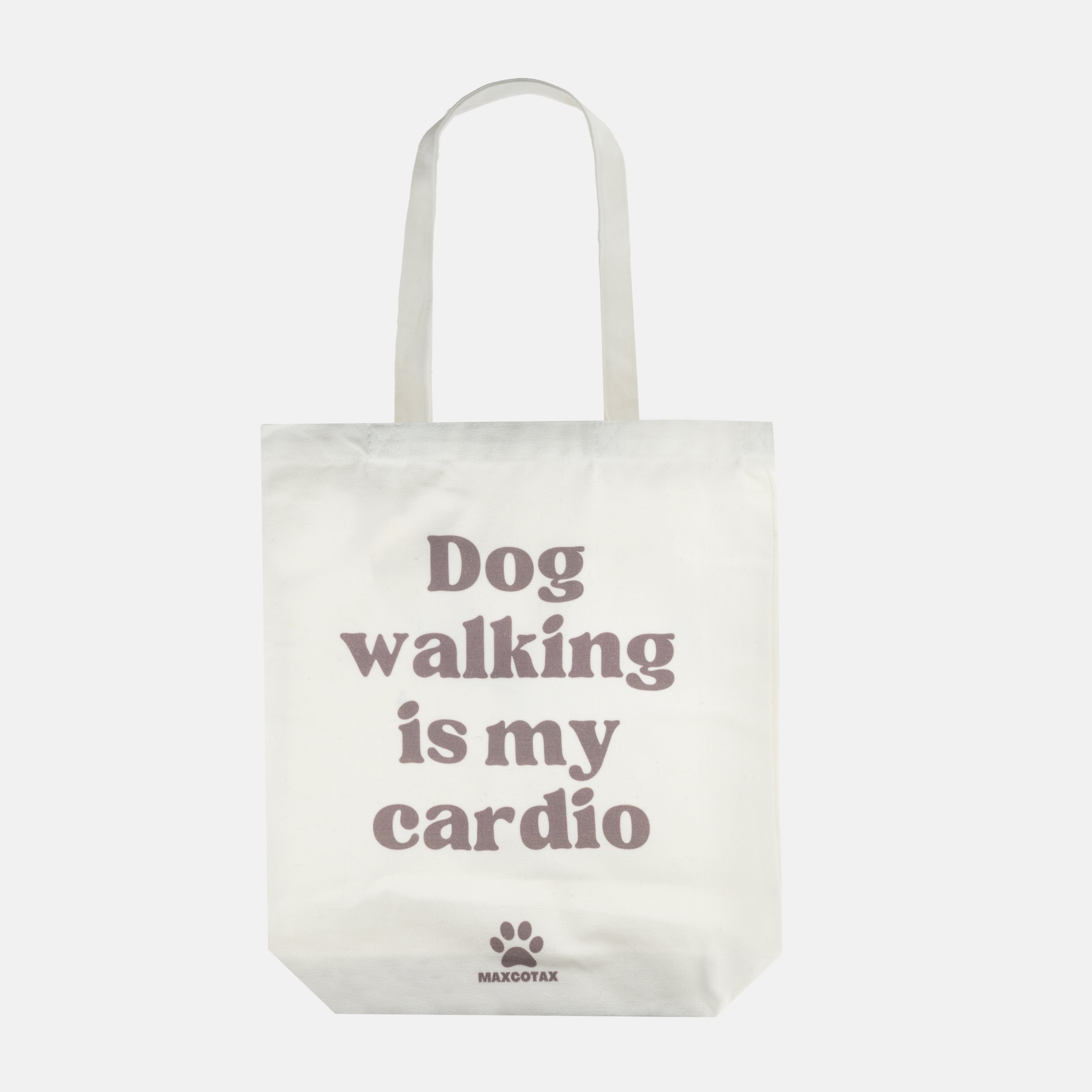 Tote Bag - Dog walking is my cardio.